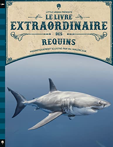 Le Livre extraordinaire des requins von LITTLE URBAN