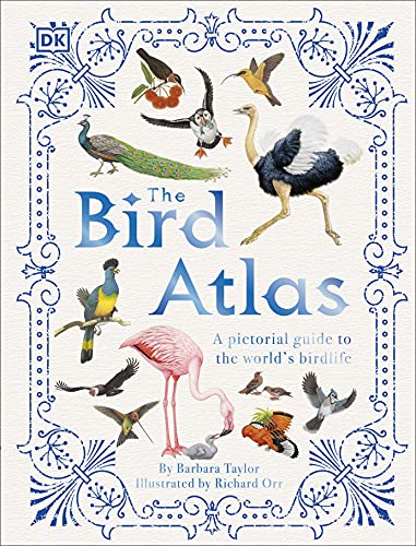 The Bird Atlas: A Pictorial Guide to the World's Birdlife von DK Children