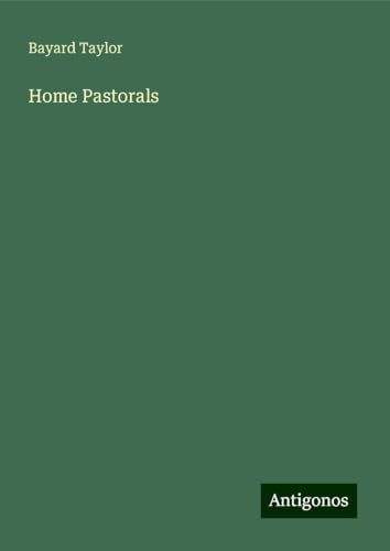 Home Pastorals Home Pastorals von Antigonos Verlag