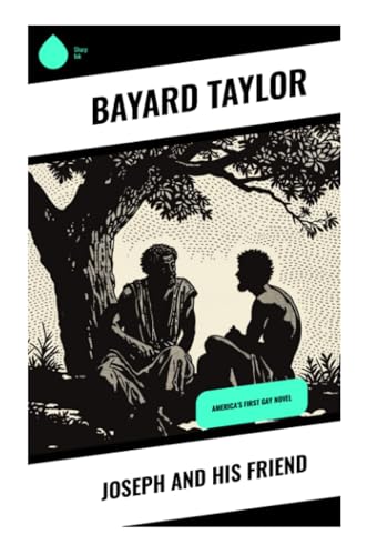 Joseph and His Friend: America's First Gay Novel von Sharp Ink