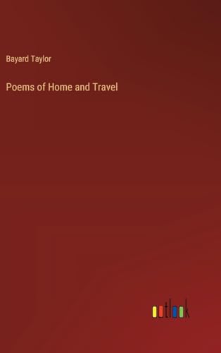 Poems of Home and Travel von Outlook Verlag