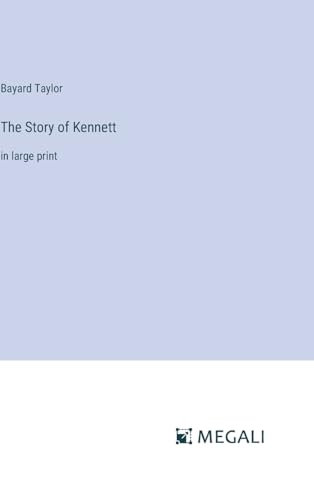 The Story of Kennett: in large print von Megali Verlag