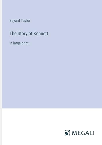 The Story of Kennett: in large print von Megali Verlag