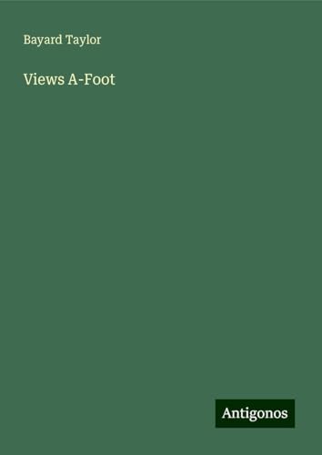 Views A-Foot Views A-Foot von Antigonos Verlag