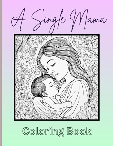 A single mama coloring book von Independently published