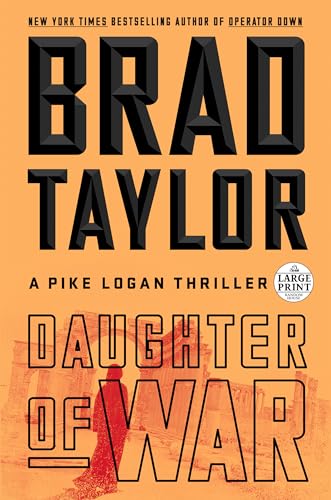 Daughter of War: A Pike Logan Thriller von Random House Large Print
