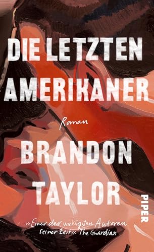 Die letzten Amerikaner: Roman | »Einer der wichtigsten Autoren seiner Zeit.« The Guardian Die letzten Amerikaner: Roman | »Einer der wichtigsten Autoren seiner Zeit.« The Guardian