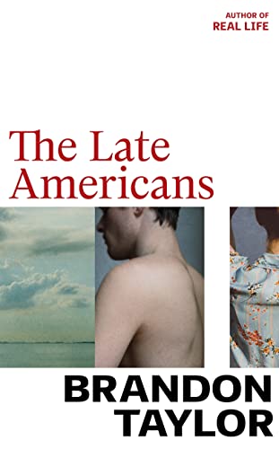 The Late Americans: From the Booker Prize-shortlisted author of Real Life von Jonathan Cape
