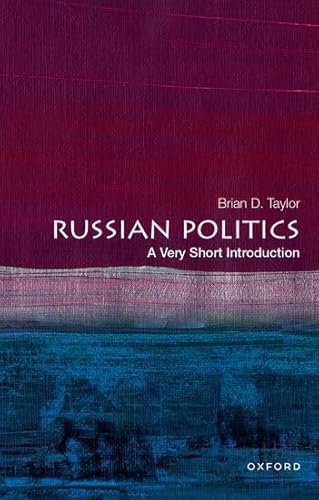 Russian Politics: A Very Short Introduction (Very Short Introductions)