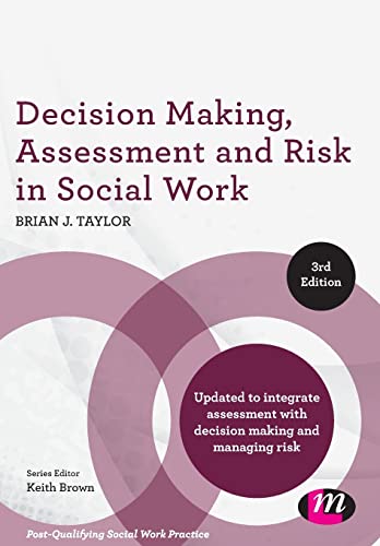 Decision Making, Assessment and Risk in Social Work (Post-Qualifying Social Work Practice) von Learning Matters