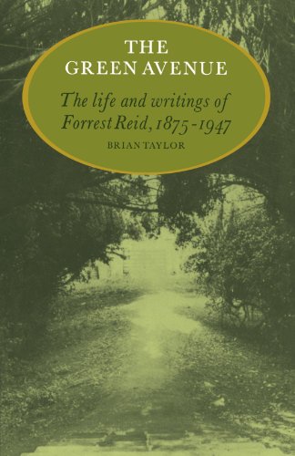 The Green Avenue: The Life and Writings of Forrest Reid, 1875 -1947 von Cambridge University Press