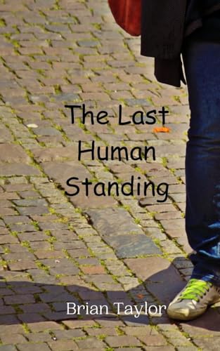 The Last Human Standing von Creative Arts Management OÜ