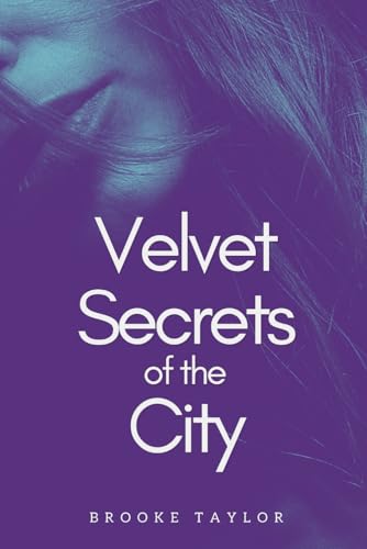 Velvet Secrets of the City von Independently published