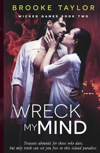 Wreck My Mind (Original Cover): Wicked Games Book Two (Wicked Games (Original Cover), Band 2) von Independently published