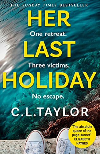 Her Last Holiday: from the Sunday Times bestselling author of Strangers and Sleep comes the most addictive crime thriller of 2022 von RRIPT