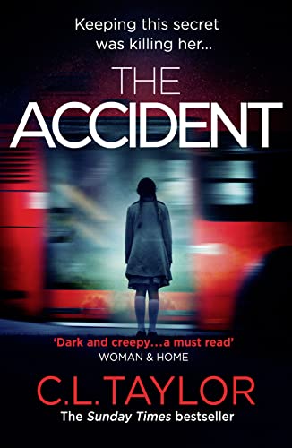 The Accident: The Bestselling Psychological Thriller