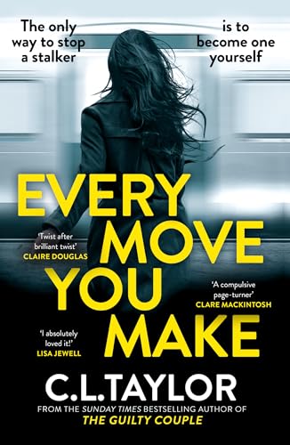Every Move You Make: The new gripping psychological thriller for 2024 from the Sunday Times and multimillion copy best-selling author of The Guilty Couple von Avon