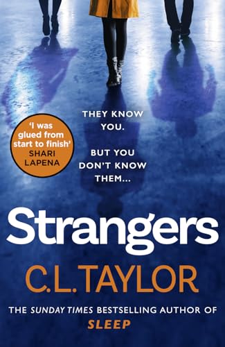Strangers: From the author of Sunday Times bestsellers and psychological crime thrillers like Sleep, comes the most gripping book of 2020