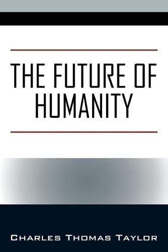 The Future of Humanity von Outskirts Press