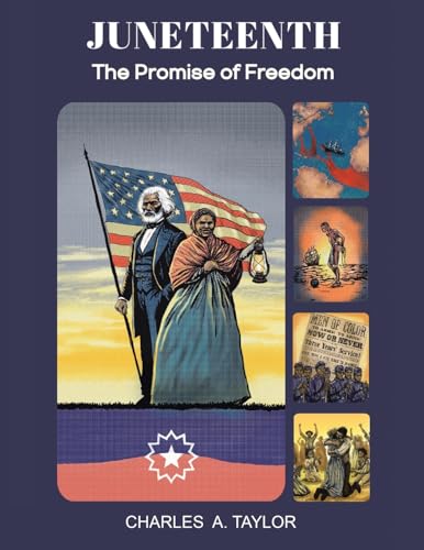 Juneteenth: The Promise of Freedom von Xlibris Us