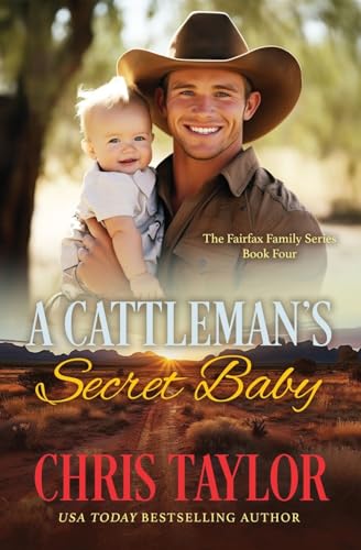 A Cattleman's Secret Baby (The Fairfax Family Series, Band 4) von LCT Productions Pty Limited