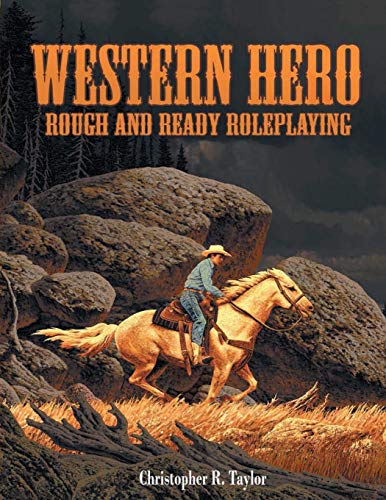 Western Hero: Rough and Ready Roleplaying von Hero Games
