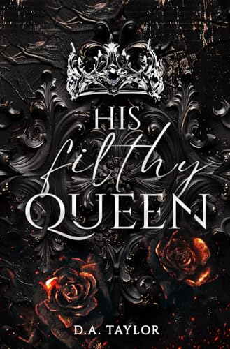 His filthy Queen: Wenn der König ruft (Their sinister Kingdom, Band 1) von Independently published