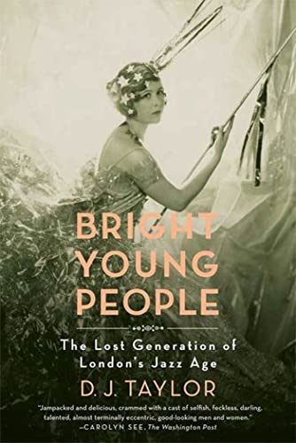 Bright Young People: The Lost Generation of London's Jazz Age von Farrar, Straus and Giroux