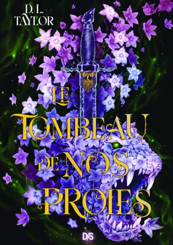 Le Tombeau de nos proies - Tome 01 (broché): Tome 1 von DS DE SAXUS
