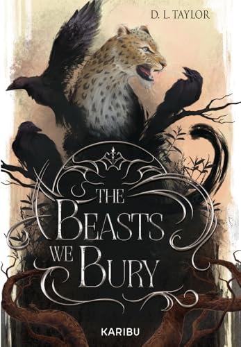 The Beasts We Bury (Band 1): Düstere High-Fantasy ab 14 Jahren mit exklusivem Farbschnitt in der ersten Auflage von Karibu - ein Verlag der Edel Verlagsgruppe