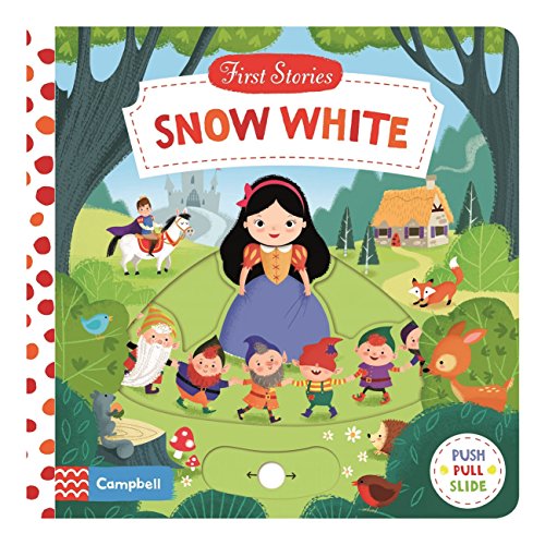Snow White: A Push, Pull, Slide Book (Campbell First Stories)