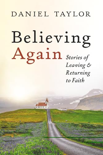 Believing Again: Stories of Leaving and Returning to Faith von Cascade Books