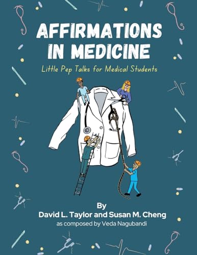 Affirmations in Medicine: Little Pep Talks for Medical Students von Balboa Press