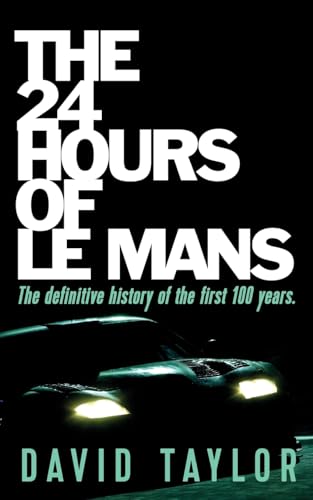 The 24 Hours of Le Mans The 24 Hours of Le Mans von Clink Street Publishing