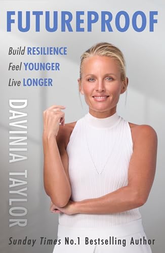 Futureproof: Build Resilience, Feel Younger, Live Longer von Orion Spring