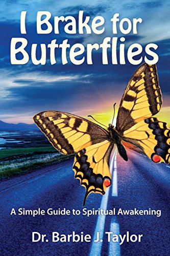 I Brake for Butterflies: A Simple Guide to Spiritual Awakening von Square Circles Publishing