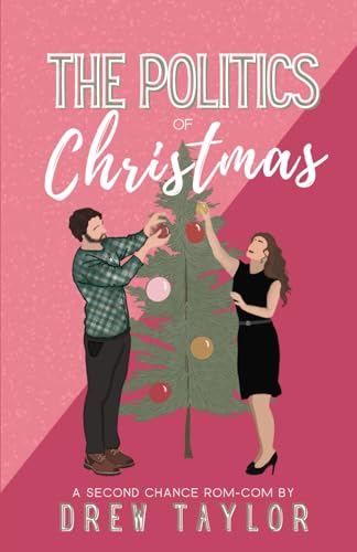 The Politics of Christmas von Drew Taylor