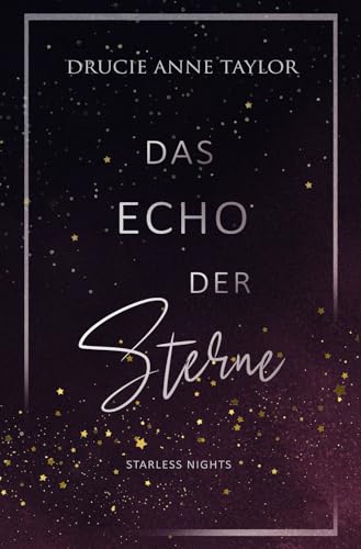 Das Echo der Sterne: Starless Nights Das Echo der Sterne: Starless Nights von Independently published