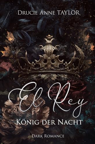El Rey: König der Nacht (Sobre reyes y reinas, Band 1) von Independently published