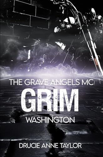 Grim: Chapter Washington (The Grave Angels MC, Band 12) von Independently published