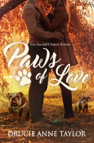 Paws of Love: Ein Second Chance Roman Paws of Love: Ein Second Chance Roman