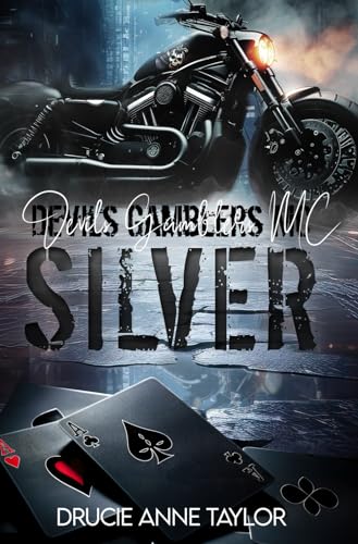 Silver (Devils Gamblers MC, Band 2)