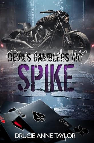 Spike (Devils Gamblers MC, Band 5) von Independently published