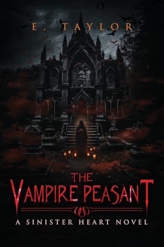 The Vampire Peasant: A Sinister Heart Novel von WP Lighthouse