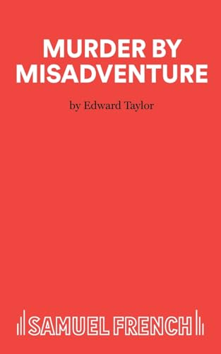 Murder by Misadventure (Acting Edition S.)