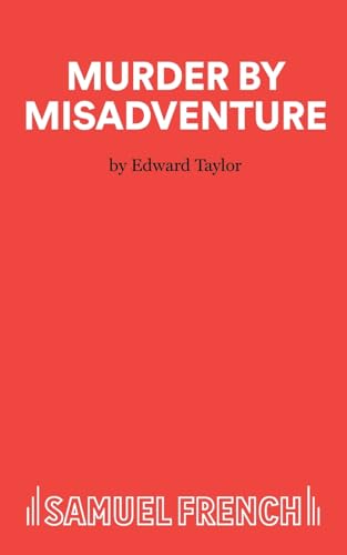 Murder by Misadventure (Acting Edition S.) von Samuel French