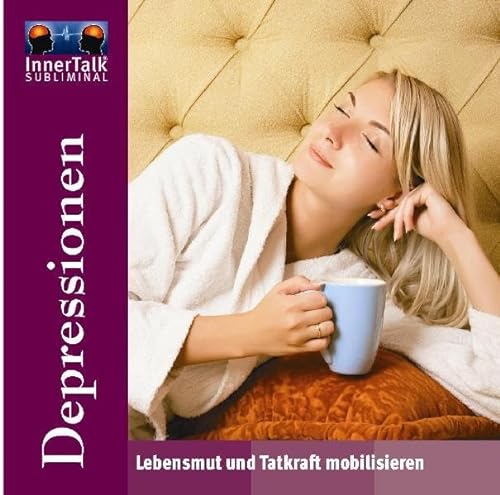 InnerTalk - Depressionen: Lebensmut und Tatkraft mobilisieren von AXENT-Verlag Anton Fedrigotti