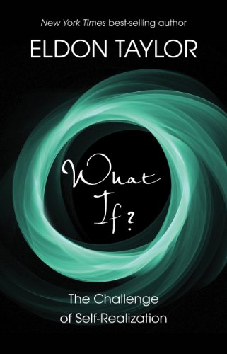 What If?: The Challenge of Self-Realization