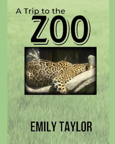A Trip to the Zoo von Independently published
