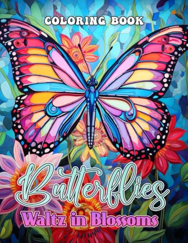 Butterfly Waltz in Blossoms Coloring Book: Winged Whispers | Where Flowers Bloom and Fluttering Companions Delight Children's Hearts with Every Flutter von Independently published